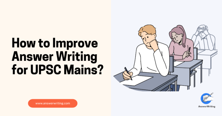 How to Improve Answer Writing for UPSC Mains