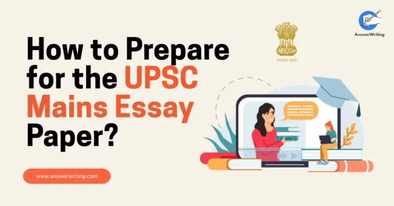 How to Prepare for the UPSC Mains Essay Paper by AnswerWriting