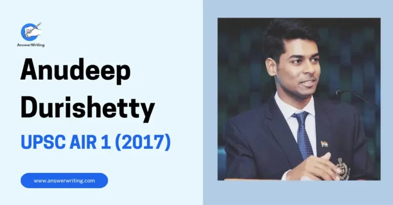 Anudeep Durishetty UPSC AIR 1 (2017), Strategy, Notes, and the 5-Attempt Journey by answerwriting