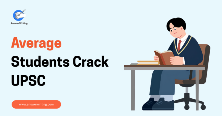 Can Average Students Crack UPSC by answerwriting