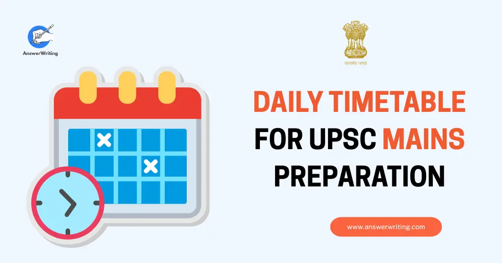 Daily Timetable for UPSC Mains Preparation by AnswerWriting