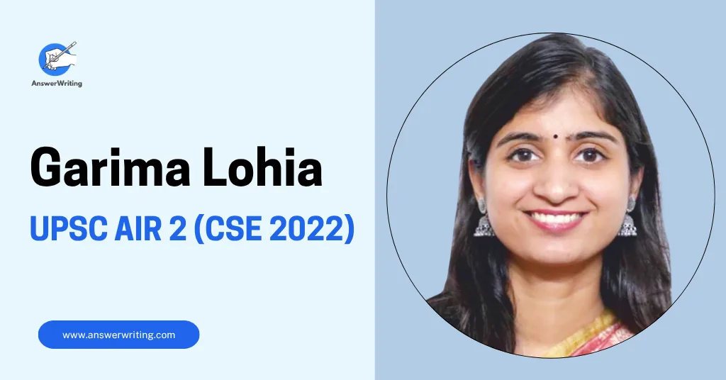 Garima Lohia UPSC AIR 2 (CSE 2022), Strategy, and a Story Rooted in Buxar, Bihar by answerwriting