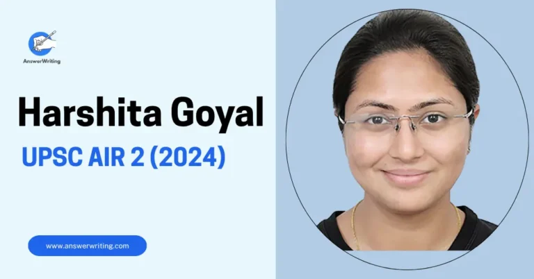 Harshita Goyal UPSC AIR 2 (2024), Strategy, and Journey by answerwriting