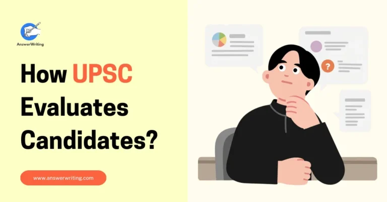 How UPSC Evaluates Candidates by answerwriting