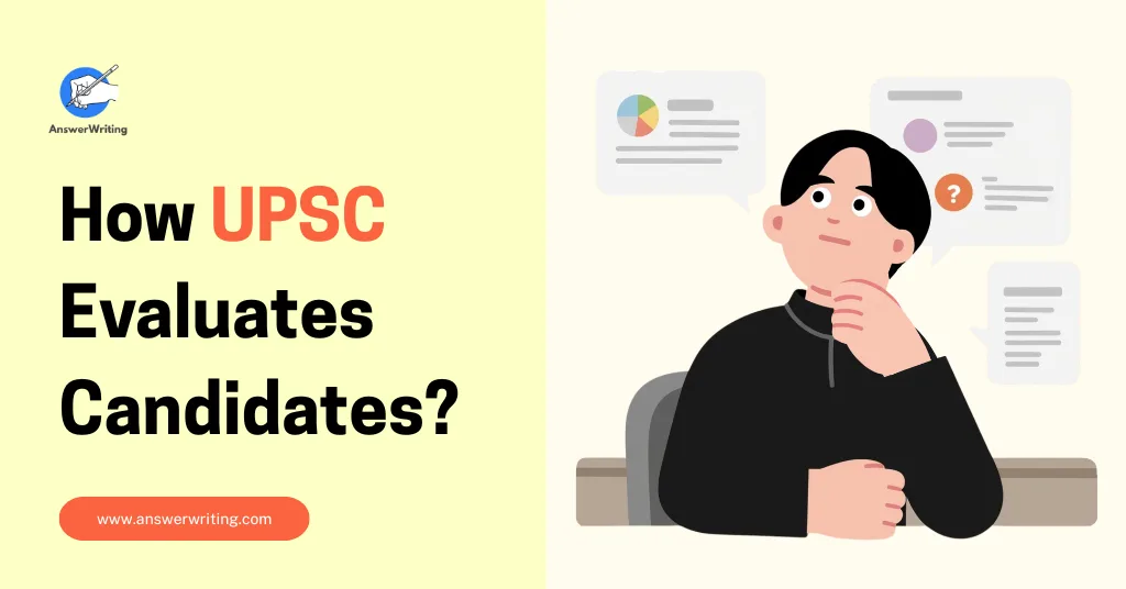 How UPSC Evaluates Candidates by answerwriting