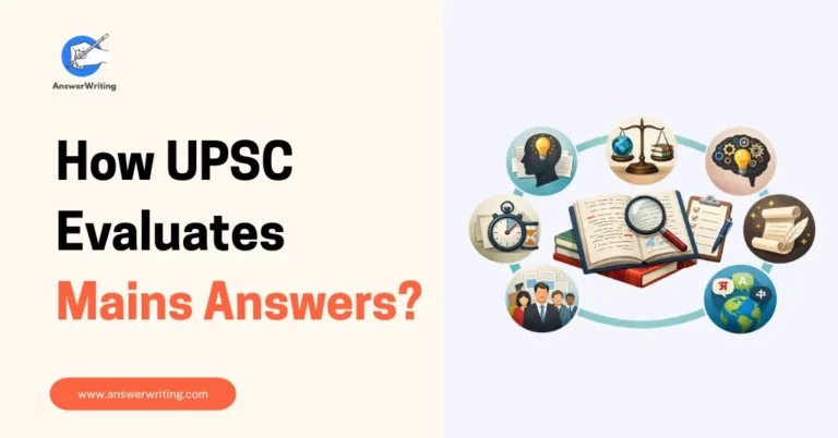 How UPSC Evaluates Mains Answers by answerwriting