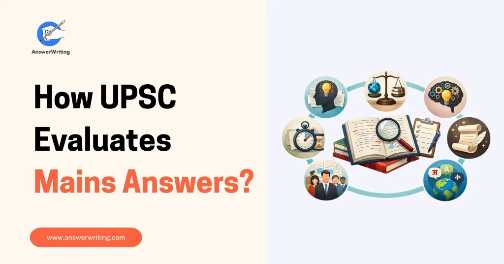 How UPSC Evaluates Mains Answers by answerwriting