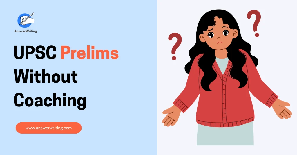 How to Clear UPSC Prelims Without Coaching by answerwriting