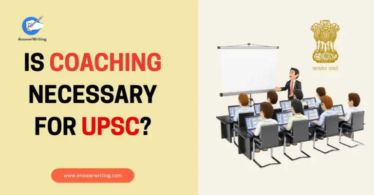 Is Coaching Necessary for UPSC by AnswerWriting