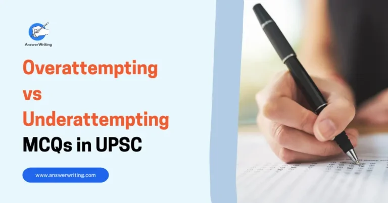 Overattempting vs Underattempting MCQs in UPSC Prelims by answerwriting