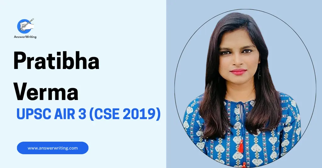 Pratibha Verma UPSC AIR 3 (2019), Strategy, and a Small-Town Story That Reached the Top by answerwriting