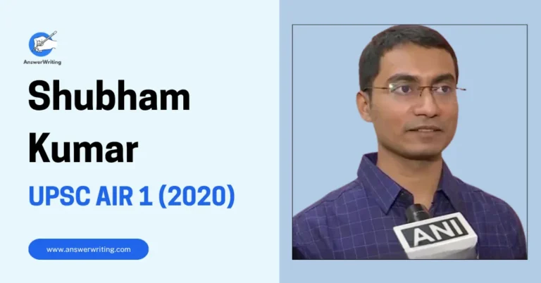 Shubham Kumar UPSC CSE 2020 AIR 1, Strategy, Preparation, and Journey by answerwriting
