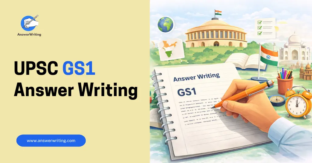 UPSC GS1 Answer Writing by answerwriting