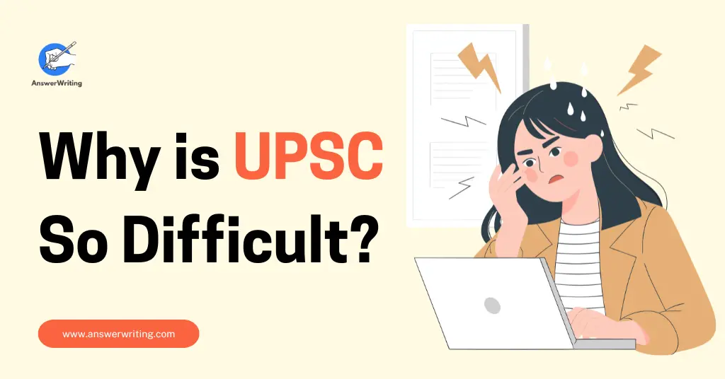Why is UPSC So Difficult by Answerwriting