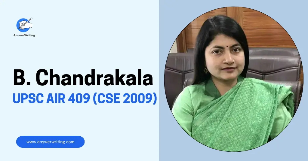 B. Chandrakala UPSC Rank 409, Strategy, and Journey by answerwriting