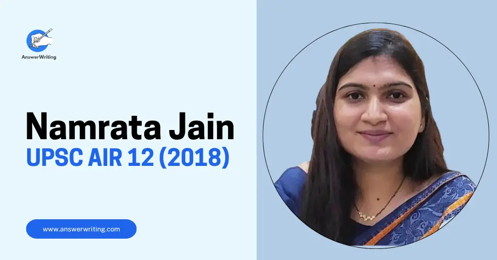 Namrata Jain UPSC Rank 12, Strategy, and Journey by answerwriting