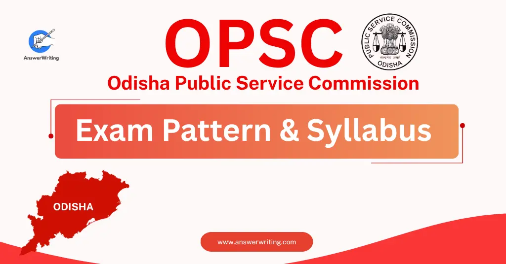OPSC Exam Pattern & Syllabus (Odisha) by answerwriting
