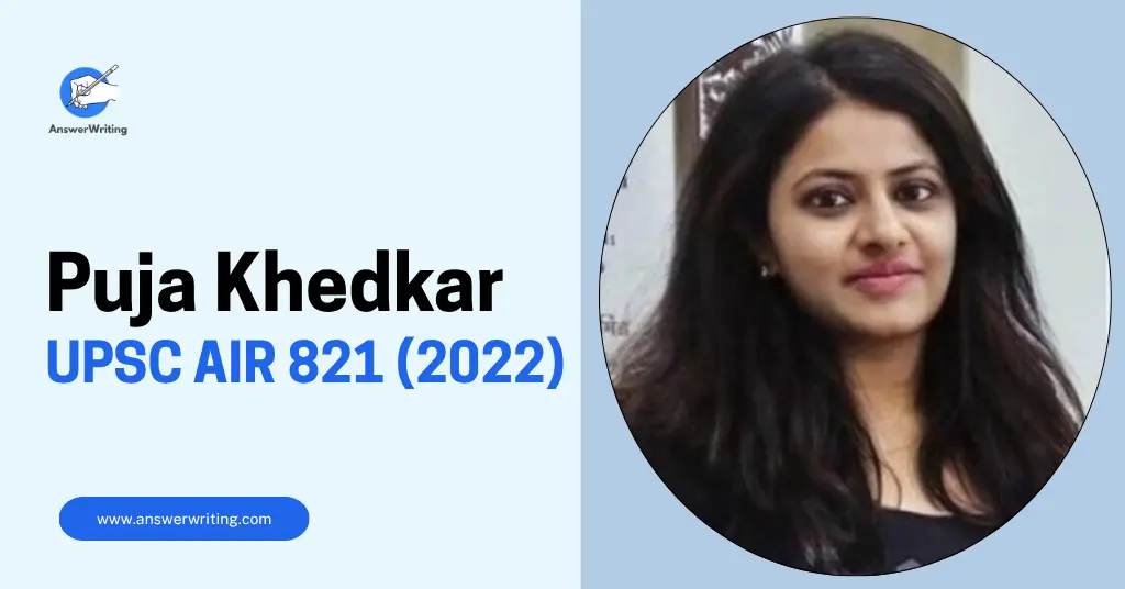 Puja Khedkar UPSC Rank 821, Controversy, and Candidature Cancellation by answerwriting
