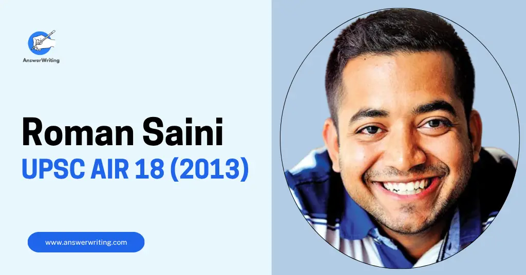 Roman Saini UPSC Rank 18, Strategy, and the Journey of a Disruptor by answerwriting