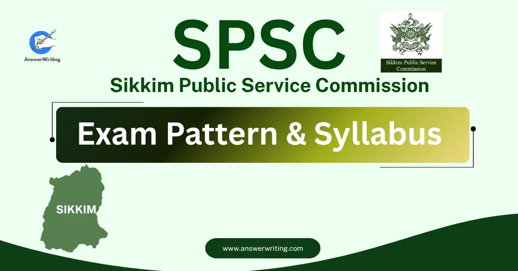 SPSC Exam Pattern & Syllabus (Sikkim) by answerwriting